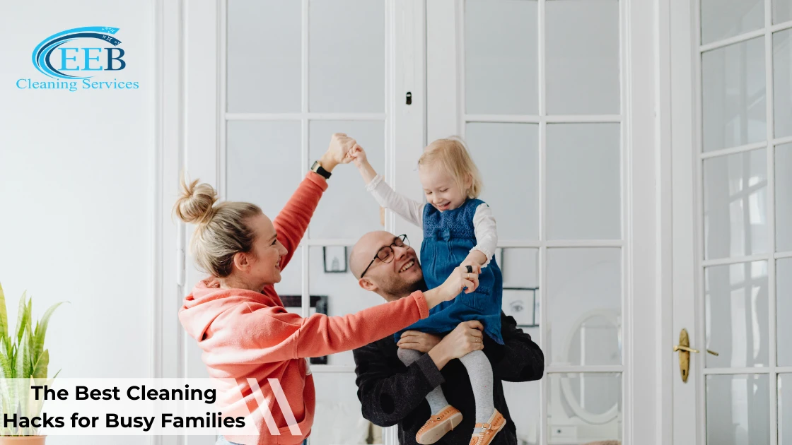The Best Cleaning Hacks for Busy Families