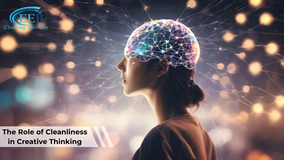 The Role of Cleanliness in Creative Thinking