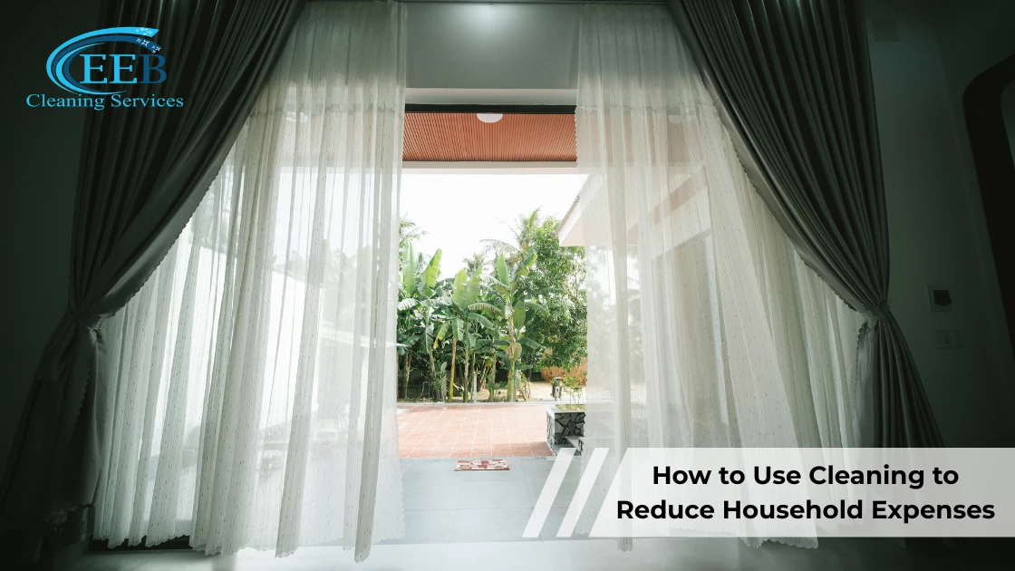 How to Use Cleaning to Reduce Household Expenses